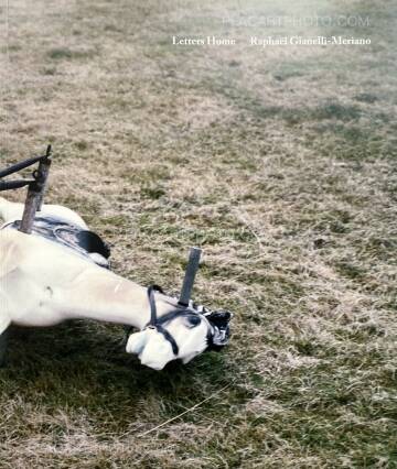Raphaël Gianelli-Meriano,Letters Home Raphaël Gianelli-Meriano,Letters Home