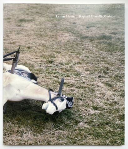 Raphaël Gianelli-Meriano,Letters Home Raphaël Gianelli-Meriano,Letters Home