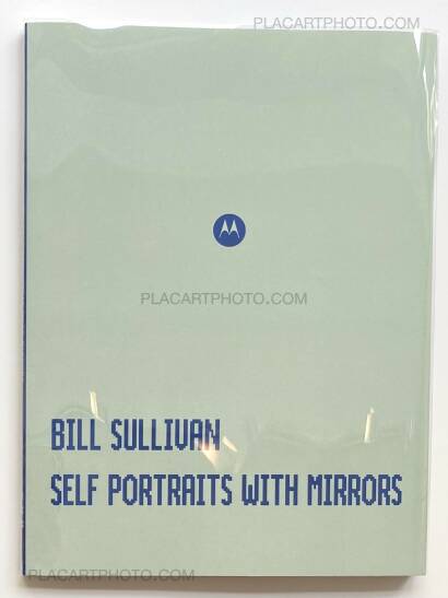 Bill Sullivan,SELF PORTRAITS WITH MIRRORS (WITH PRINT) Bill Sullivan,SELF PORTRAITS WITH MIRRORS (WITH PRINT)