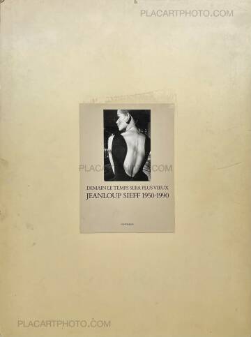 Jeanloup Sieff,DEMAIN LE TEMPS SERA PLUS VIEUX (ASSOCIATION COPY) Jeanloup Sieff,DEMAIN LE TEMPS SERA PLUS VIEUX (ASSOCIATION COPY)