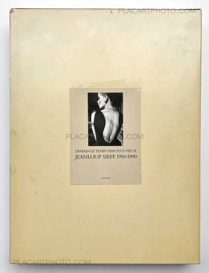 Jeanloup Sieff,DEMAIN LE TEMPS SERA PLUS VIEUX (ASSOCIATION COPY) Jeanloup Sieff,DEMAIN LE TEMPS SERA PLUS VIEUX (ASSOCIATION COPY)