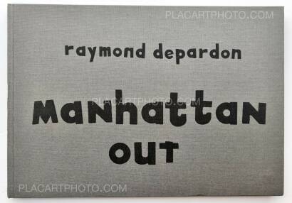Raymond Depardon,Manhattan Out (ASSOCIATION COPY) Raymond Depardon,Manhattan Out (ASSOCIATION COPY)