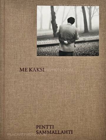 Pentti Sammallahti,ME KAKSI Pentti Sammallahti,ME KAKSI