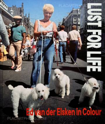Ed van der Elsken,Lust for Life Ed van der Elsken,Lust for Life