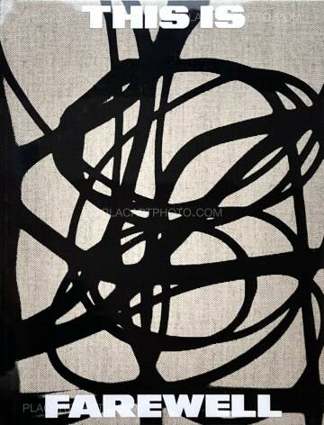 Erik Gustafsson,THIS IS FAREWELL (Signed) Erik Gustafsson,THIS IS FAREWELL (Signed)