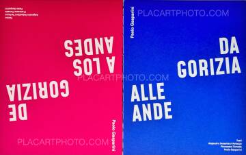 Paolo Gasparini,Da Gorizia alle Ande + PRINT (ONLY ON ORDER) Paolo Gasparini,Da Gorizia alle Ande + PRINT (ONLY ON ORDER)
