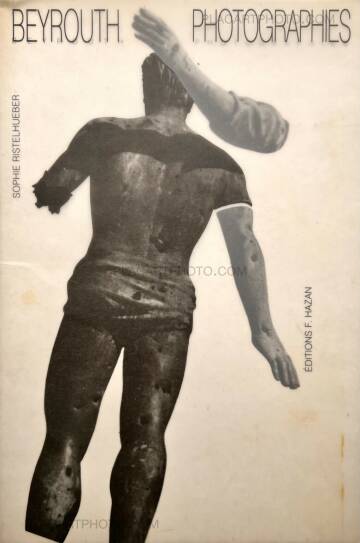 Sophie Ristelhueber,BEYROUTH PHOTOGRAPHIES Sophie Ristelhueber,BEYROUTH PHOTOGRAPHIES