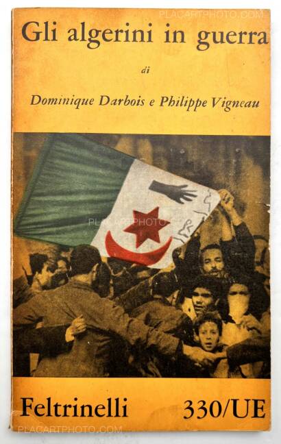 Dominique Darbois,Gli algerini in guerra Dominique Darbois,Gli algerini in guerra
