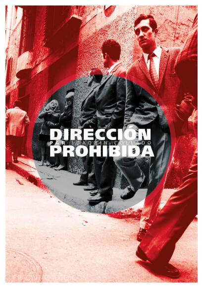 Joaquin Collado,Dirección Prohibida (SPECIAL EDT WITH PRINT /25) Joaquin Collado,Dirección Prohibida (SPECIAL EDT WITH PRINT /25)
