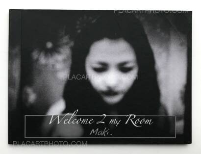 Maki,Welcome 2 my room (3 books signed)