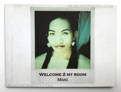 Maki,Welcome 2 my room (3 books signed) Maki,Welcome 2 my room (3 books signed)