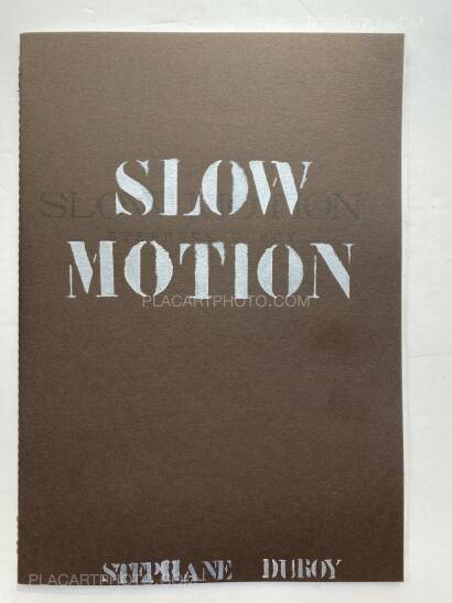Stéphane Duroy,SLOW MOTION (SIGNED AND STAMPED) Stéphane Duroy,SLOW MOTION (SIGNED AND STAMPED)