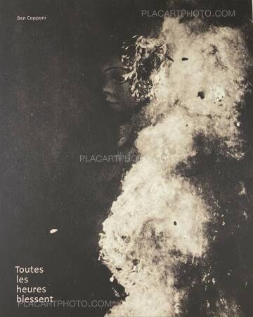 Ben Capponi,Toutes les heures blessent (Signed) Ben Capponi,Toutes les heures blessent (Signed)