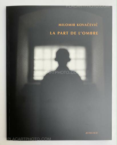 Milomir Kovačević,LA PART DE L'OMBRE (SIGNED WITH BARYTA PRINT) Milomir Kovačević,LA PART DE L'OMBRE (SIGNED WITH BARYTA PRINT)