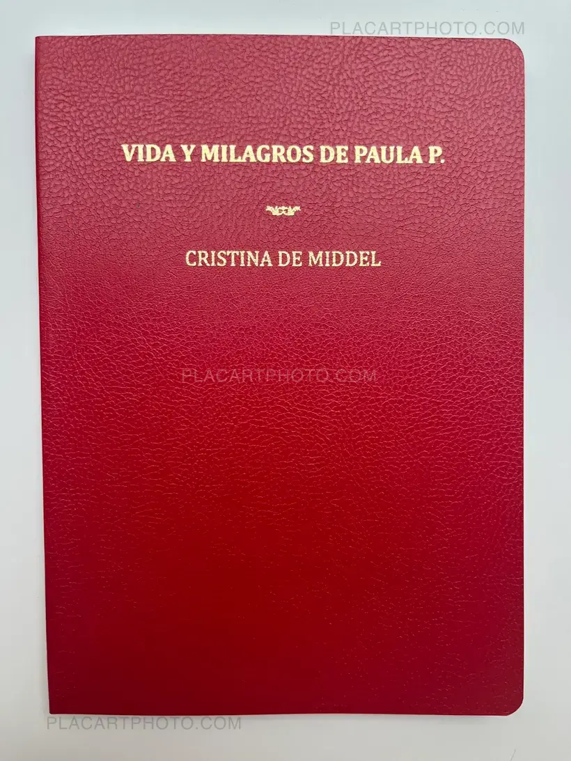 Cristina de Middel – Vida Y Milagros de Paula P.