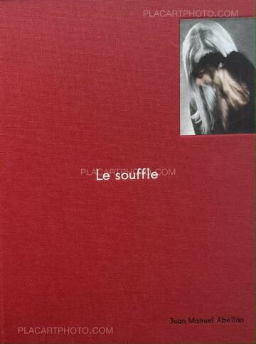 Juan Manuel Abellán,Le Souffle (edt of 7) Juan Manuel Abellán,Le Souffle (edt of 7)