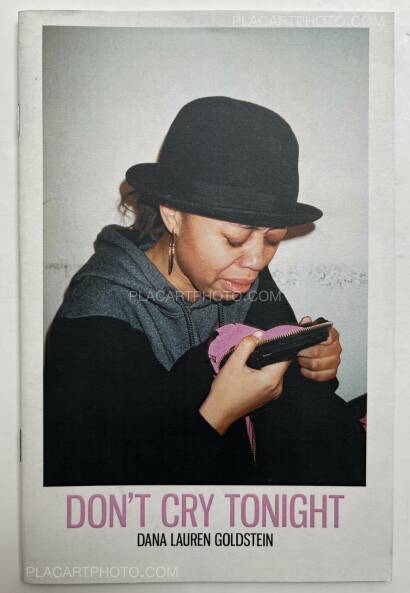 Dana Lauren Goldstein,Don't Cry Tonight (Signed and numbered, edt of 200) Dana Lauren Goldstein,Don't Cry Tonight (Signed and numbered, edt of 200)