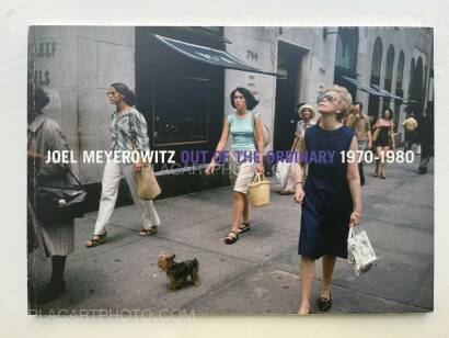 Joel Meyerowitz,Out of the Ordinary 1970-1980 Joel Meyerowitz,Out of the Ordinary 1970-1980