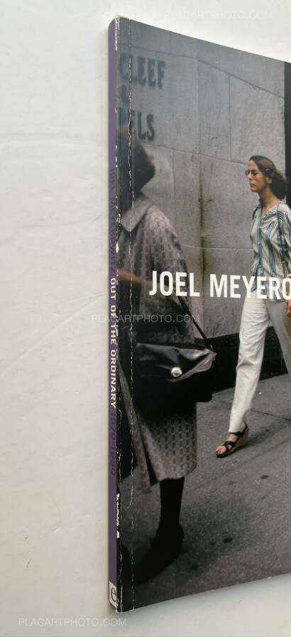 Joel Meyerowitz,Out of the Ordinary 1970-1980 Joel Meyerowitz,Out of the Ordinary 1970-1980