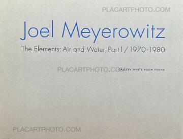 Joel Meyerowitz,The Elements: Air and Water; Part 1 / 1970-1980 Joel Meyerowitz,The Elements: Air and Water; Part 1 / 1970-1980