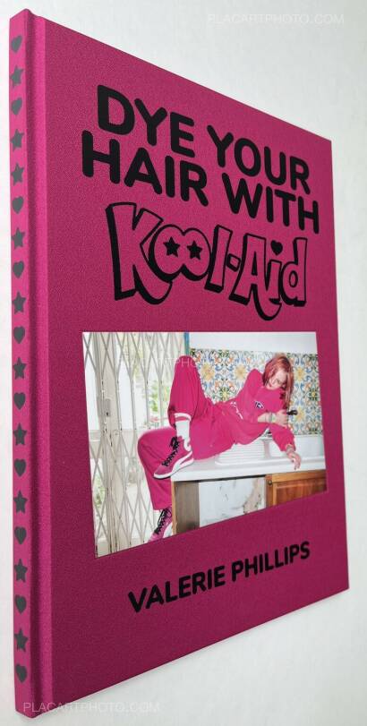 Valerie Phillips,Dye Your Hair With Kool-Aid (W/ SIGNED PRINT) Valerie Phillips,Dye Your Hair With Kool-Aid (W/ SIGNED PRINT)