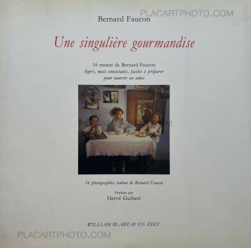 Bernard Faucon,Une singulière gourmandise (SIGNED AND NUMBERED /100) Bernard Faucon,Une singulière gourmandise (SIGNED AND NUMBERED /100)