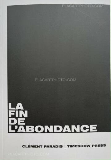 Clément Paradis,La Fin de l'Abondance Clément Paradis,La Fin de l'Abondance