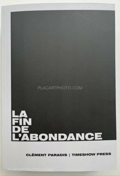 Clément Paradis,La Fin de l'Abondance Clément Paradis,La Fin de l'Abondance