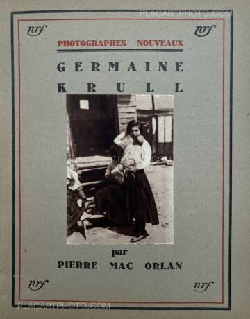 Germaine Krull,Germaine Krull par Pierre Mac Orlan Germaine Krull,Germaine Krull par Pierre Mac Orlan