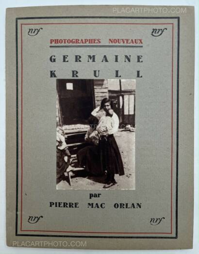 Germaine Krull,Germaine Krull par Pierre Mac Orlan Germaine Krull,Germaine Krull par Pierre Mac Orlan