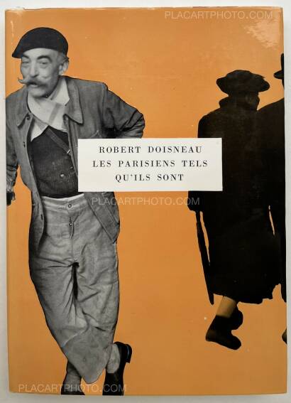 Robert Doisneau,Les Parisiens Tels Qu'Ils Sont Robert Doisneau,Les Parisiens Tels Qu'Ils Sont
