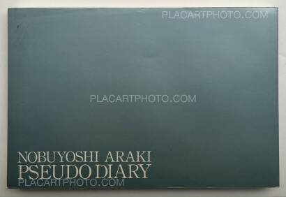Nobuyoshi Araki,Pseudo Diary Nobuyoshi Araki,Pseudo Diary