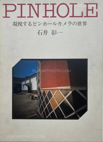 Akira Ishii,Stare At Pinhole – To The World Of Pinhole Camera Akira Ishii,Stare At Pinhole – To The World Of Pinhole Camera
