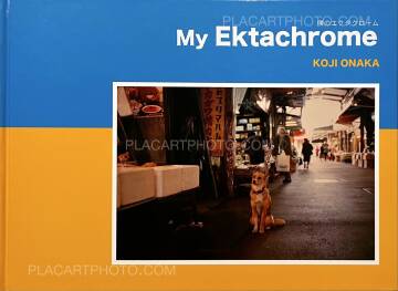 Koji Onaka,My Ektachrome (Signed) Koji Onaka,My Ektachrome (Signed)