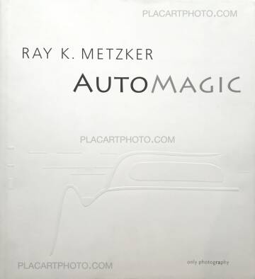 Ray K. Metzker,Automagic (LTD & SIGNED) Ray K. Metzker,Automagic (LTD & SIGNED)
