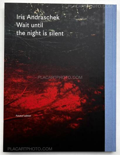 Iris Andraschek,Wait until the night is silent Iris Andraschek,Wait until the night is silent