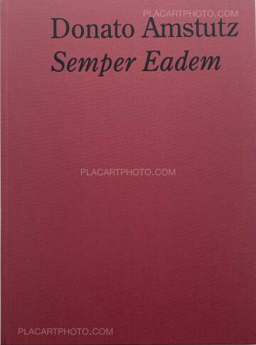 Donato Amstutz,Semper Eadem (SIGNED) Donato Amstutz,Semper Eadem (SIGNED)
