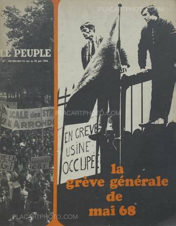 Collective,LE PEUPLE n°799/800/801 - la grève générale de mai 68 Collective,LE PEUPLE n°799/800/801 - la grève générale de mai 68