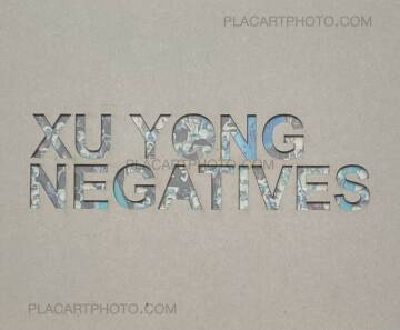 Xu Yong,NEGATIVES (WITH SIGNED PRINT) Xu Yong,NEGATIVES (WITH SIGNED PRINT)