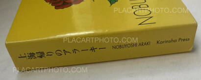 Nobuyoshi Araki,Shanhai-Gaeri no Araki (Anarchy Coming Back from Shanghai) Nobuyoshi Araki,Shanhai-Gaeri no Araki (Anarchy Coming Back from Shanghai)