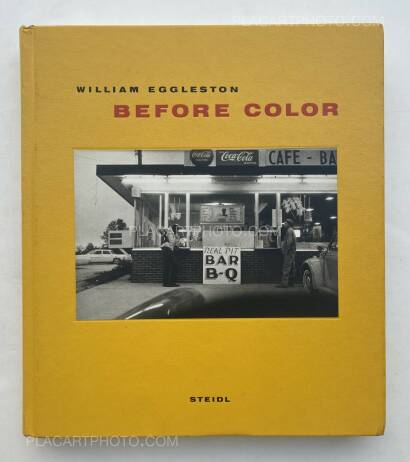 William Eggleston,BEFORE COLOR William Eggleston,BEFORE COLOR