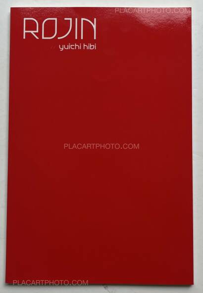 Yuichi Hibi,Rojin (SIGNED - ONLY 100 COPIES) Yuichi Hibi,Rojin (SIGNED - ONLY 100 COPIES)