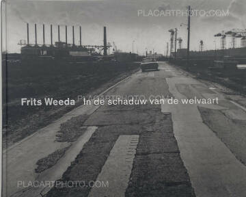Frits Weeda ,In de schaduw van de welvaart Frits Weeda ,In de schaduw van de welvaart