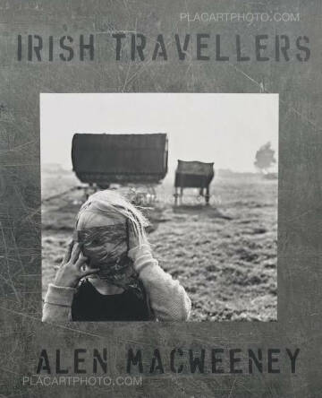 Alen MacWeeney,IRISH TRAVELLERS - THINKER NO MORE Alen MacWeeney,IRISH TRAVELLERS - THINKER NO MORE