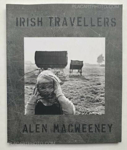 Alen MacWeeney,IRISH TRAVELLERS - THINKER NO MORE Alen MacWeeney,IRISH TRAVELLERS - THINKER NO MORE