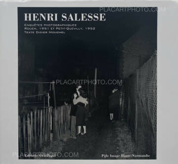 Henri Salesse,Henri Salesse. Enquêtes photographiques Rouen, 1951 et Petit-Quevilly, 1952 Henri Salesse,Henri Salesse. Enquêtes photographiques Rouen, 1951 et Petit-Quevilly, 1952