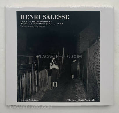 Henri Salesse,Henri Salesse. Enquêtes photographiques Rouen, 1951 et Petit-Quevilly, 1952 Henri Salesse,Henri Salesse. Enquêtes photographiques Rouen, 1951 et Petit-Quevilly, 1952