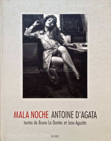 Antoine d'Agata,Mala Noche (Signed) Antoine d'Agata,Mala Noche (Signed)