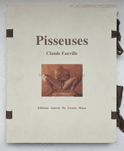 Claude Fauville ,Pisseuses (SIGNED AND LIMITED TO 20 COPIES)  Claude Fauville ,Pisseuses (SIGNED AND LIMITED TO 20 COPIES)