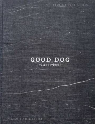Yusuf Sevinçli,Good dog (SIGNED AND DEDICATED) Yusuf Sevinçli,Good dog (SIGNED AND DEDICATED)